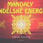 Mandaly andělské energie - Libuše Švecová