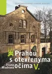Prahou s otevřenýma očima V. - Ivana Mudrová