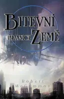 Bitevní hranice Země - Robert R. McCammon