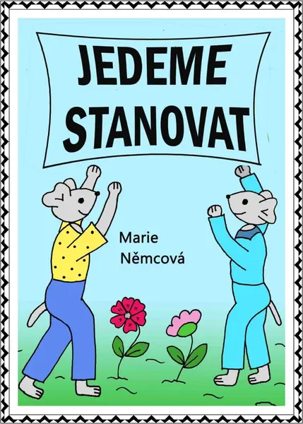 Jedeme stanovat - Marie Němcová
