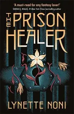 The Prison Healer - Lynette Noni
