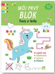 Môj prvý blok Tvary a farby