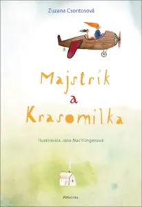 Majstrík a Krasomilka - Zuzana Csontosová