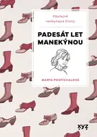 Padesát let manekýnou - Marie Formáčková, Marta Pospíchalová