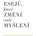 101 esejů, které změní vaše myšlení - Brianna Wiest