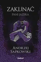 Zaklínač VII Pani Jazera - Andrzej Sapkowski - e-kniha