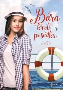 Bára krotí posádku - Milena Durková