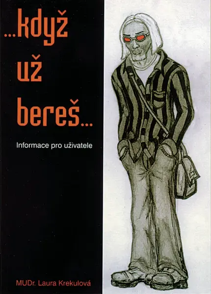 ...Když už bereš... - Laura Krekulová