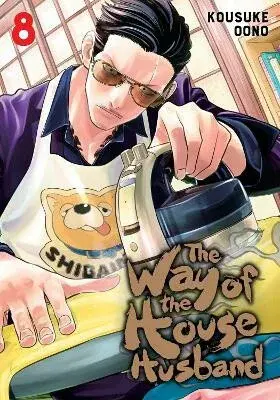 The Way of the Househusband, Vol. 8 - Kousuke Oono