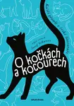 O kočkách a kocourech - Michaela Klevisová, Josef Schwarz, kolektiv autorů