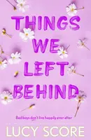Things We Left Behind - Lucy Score