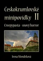 Českokrumlovské minipovídky 2 - Irena Mondeková - e-kniha