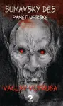 Šumavský Děs: Paměti upírské - Václav Votruba