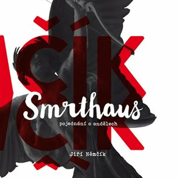 Smrthaus - Jiří Němčík