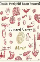 Malá - Edward Carey