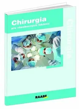 Chirurgia pre všeobecných lekárov - Petr Herle, Lubomír Brož, Jan Bürger