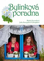 Bylinková poradna - Jaroslava Rozsypalová-Vykoupilová, Blanka Kocourková