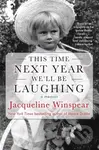 This Time Next Year We'll Be Laughing - Jacqueline Winspear - kniha z kategorie Životopisy, reportáže a myšlenky