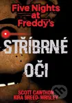 Five Nights at Freddy's 1: Stříbrné oči - Scott Cawthon, Kira Breed Wrisley - kniha z kategorie Beletrie pro děti
