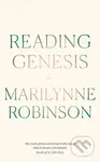 Reading Genesis - Marilynne Robinson