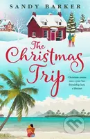 The Christmas Trip - Sandy Barker - kniha z kategorie Romantika