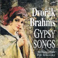 Antonín Dvořák, Brahms:  Gypsy songs / Cikanske pisne