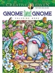 Creative Haven Gnome Sweet Gnome Coloring Book - Teresa Goodridge