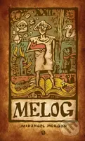 Melog - Mihangel Morgan - kniha z kategorie Společenská beletrie