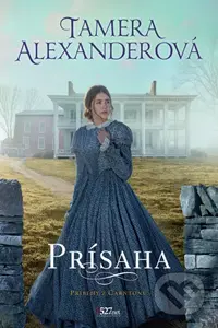 Prísaha - Tamera Alexander - kniha z kategorie Romantická