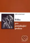 Etika pro pomáhající profese - Jiří Jankovský - kniha z kategorie Etika