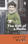 The Gift of a Radio (My Childhood and other Train Wrecks) - kniha z kategorie Byznys a management