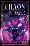 Chaos King - Kacen Callender