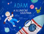 Adam a Sluneční soustava - Robin Král, Alžběta Zatloukalová Göbelová (ilustrátor) - kniha z kategorie Beletrie pro děti