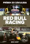 Red Bull Racing: Na krídlach úspechu (Príbeh zo zákulisia) - kniha z kategorie Historie