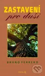 Zastavení pro duši - Bruno Ferrero,Zastavení pro duši - Bruno Ferrero