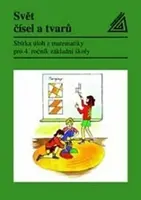 Matematika pro 4. roč. ZŠ Svět čísel a tvarů - Sbírka úloh - Jiří Divíšek, kolektiv autorů