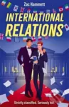 International Relations (A charming queer fake dating romance)