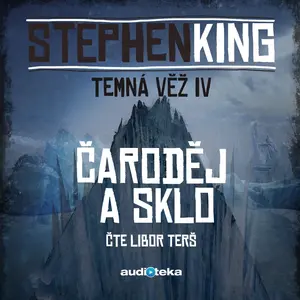 Čaroděj a sklo - Stephen King - audiokniha