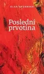 Poslední prvotina - Olga Sozanská