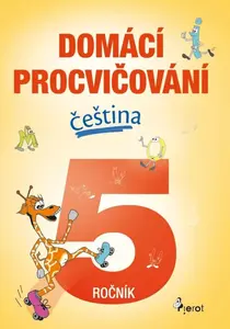 Domácí procvičování - Čeština 5. ročník - Petr Šulc, Marcela Žižková