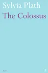 The Colossus - Sylvia Plathová