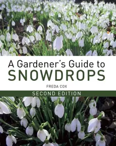 A Gardener's Guide to Snowdrops - Freda Cox