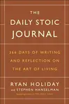 Daily Stoic Journal - Ryan Holiday, Stephen Hanselman