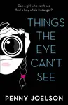 Things the Eye Can't See - Joelson Penny