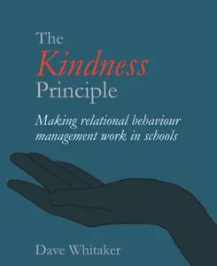 The Kindness Principle - Dave Whitaker