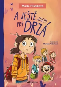 A ještě jsem prý drzá - Marta Hlušíková