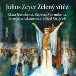 Zelený vítěz - Julius Zeyer - audiokniha