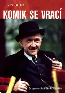 Komik se vrací (poškozená) - Jiří Tvrzník, Jiří Zahradník, František Severa