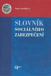 Slovník sociálního zabezpečení (poškozená) - Anna Arnoldová