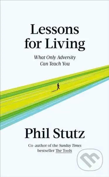 Lessons for Living (What Only Adversity Can Teach You) - kniha z kategorie Psychologie